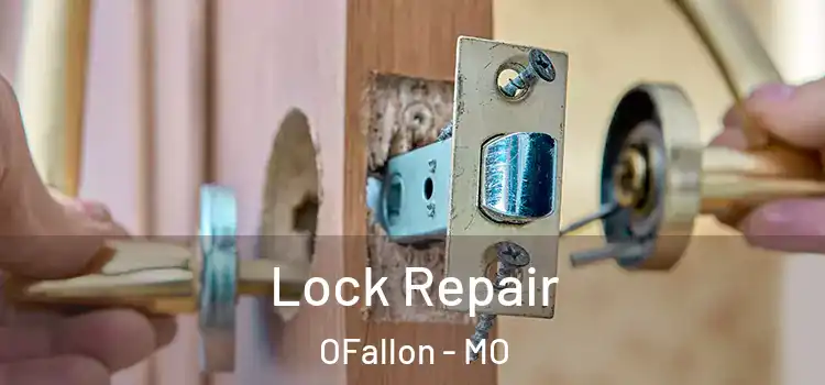 Lock Repair OFallon - MO