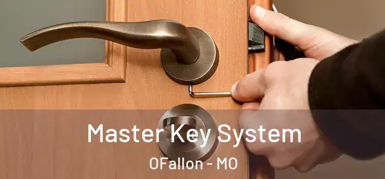 Master Key System OFallon - MO