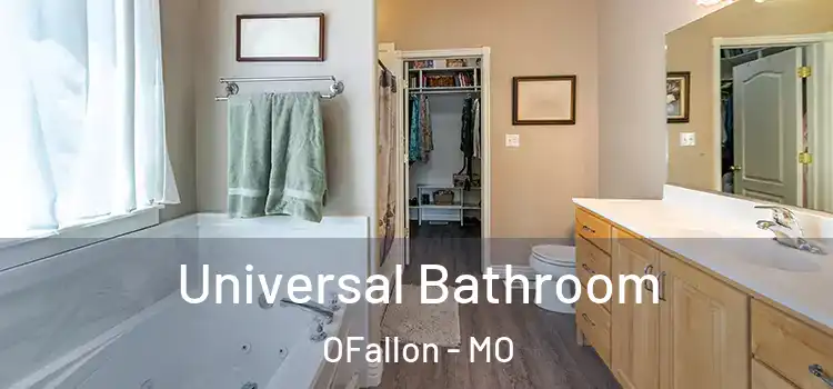 Universal Bathroom OFallon - MO